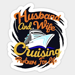 Husband and Wife cruising partners for life Sticker